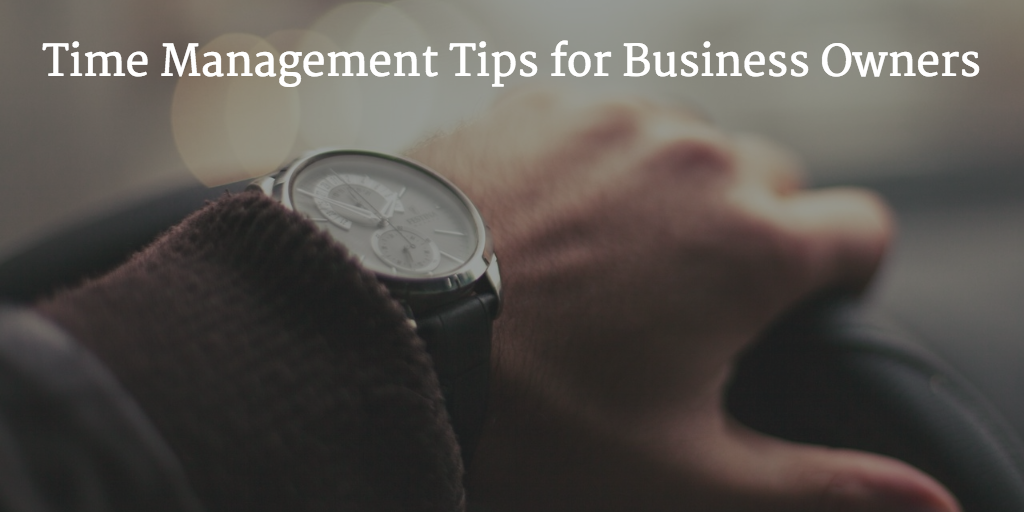 Time-Management-Tips-For-Small-Business-Owners
