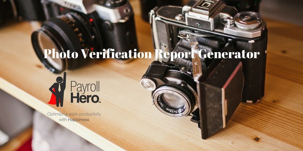 payrollhero-photo-verification-report-generator
